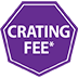 Crating Fee